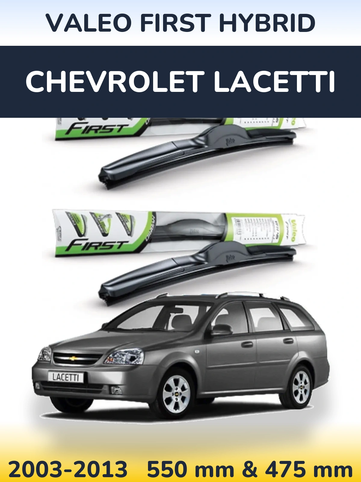 Sada předních stěračů Valeo First Hybrid 550 a 475 mm pro Chevrolet Lacetti 2003-2013