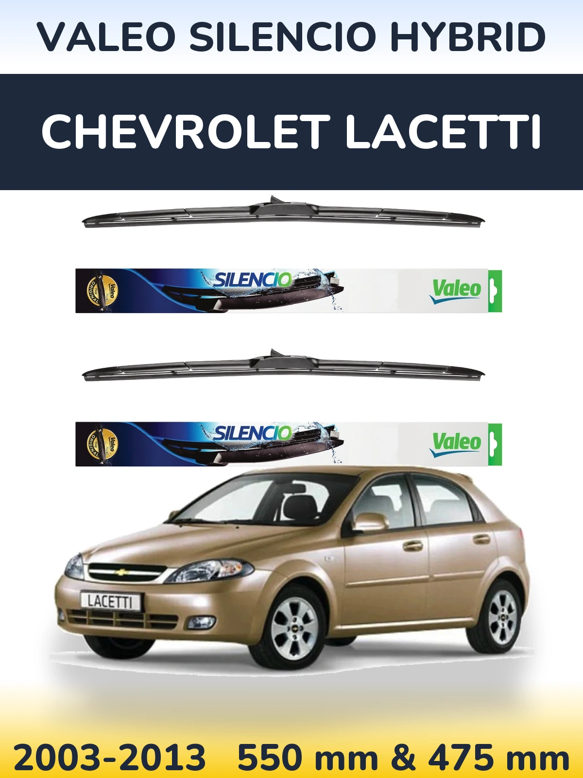 Sada předních stěračů Valeo Silencio Hybrid 550 a 475 mm pro Chevrolet Lacetti 2003-2013