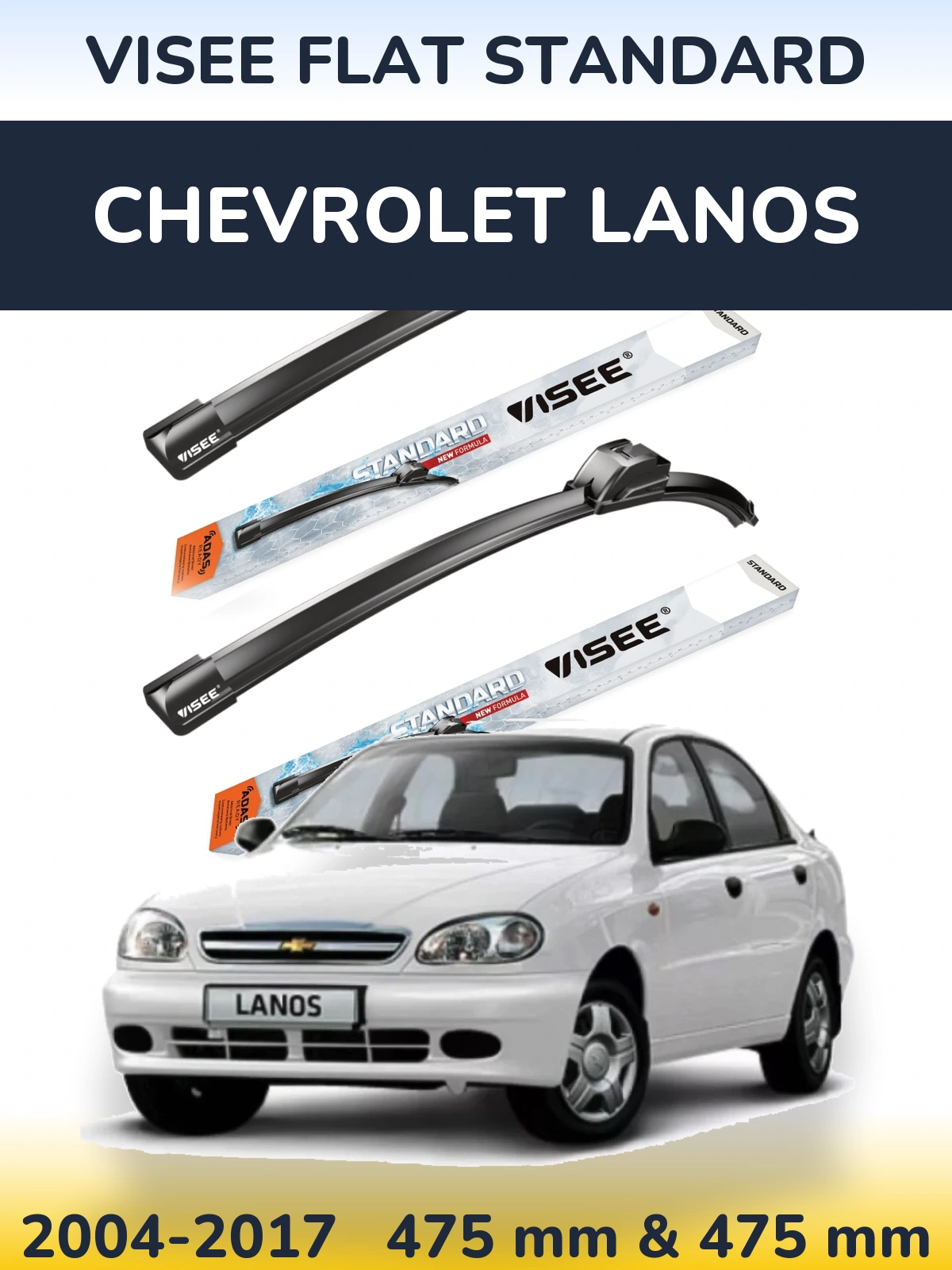 Sada předních stěračů VISEE FLAT STANDARD 475 a 475 mm pro Chevrolet Lanos 2004-2017