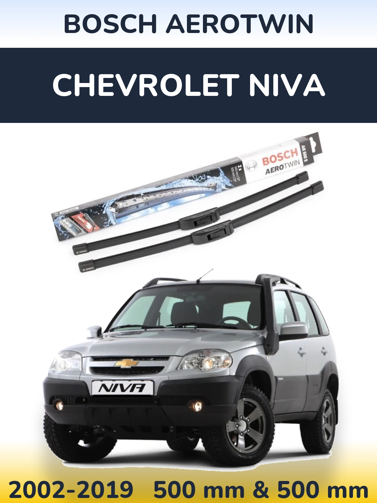 Sada předních stěračů BOSCH AeroTwin 500 a 500 mm pro Chevrolet Niva 2002-2019