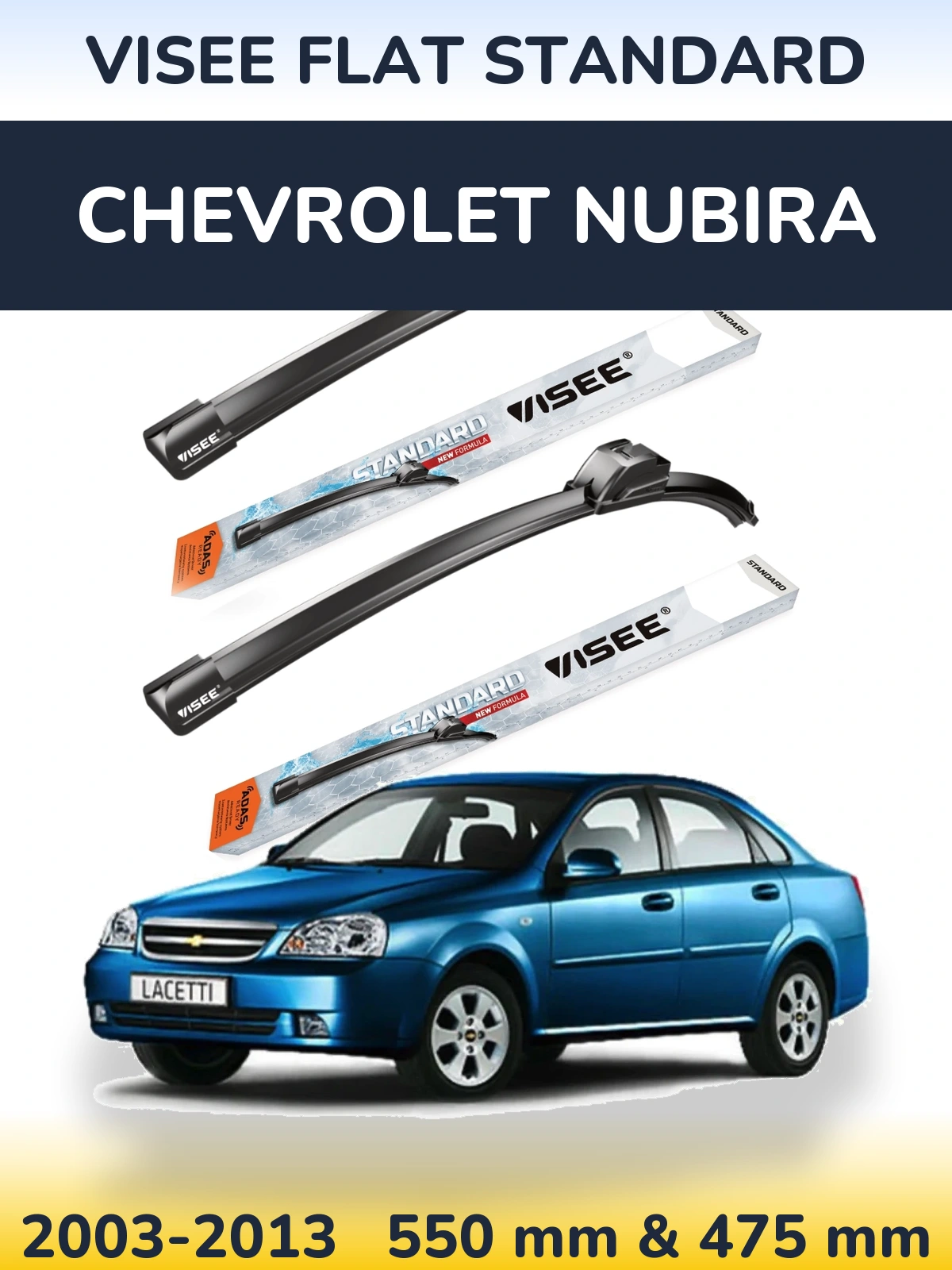 Sada předních stěračů VISEE FLAT STANDARD 550 a 475 mm pro Chevrolet Nubira 2003-2013