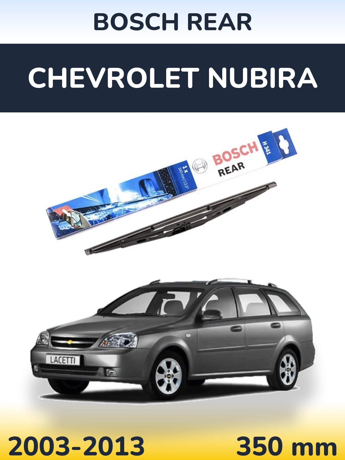 Zadní stěrač BOSCH Rear 340 mm pro Chevrolet Nubira 2003-2013