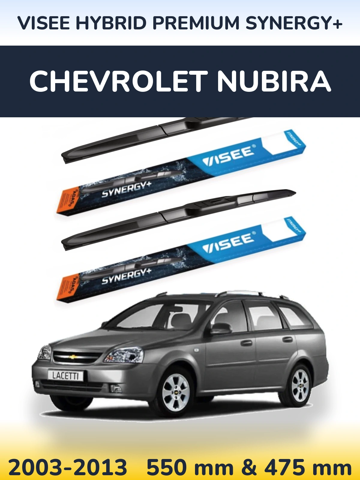 Комплект передніх щіток VISEE HYBRID PREMIUM SYNERGY+ 550 & 475 мм для Chevrolet Nubira 2003-2013