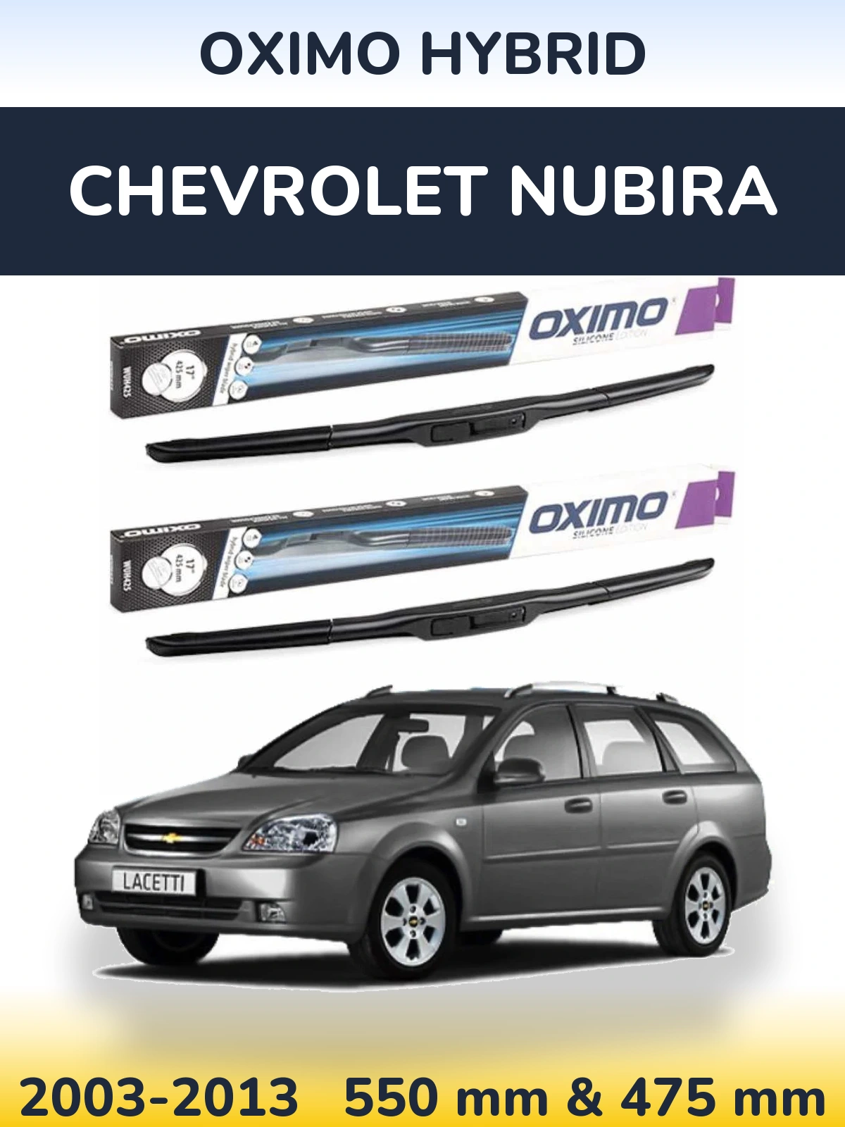 Sada předních stěračů Oximo Hybrid 550 a 475 mm pro Chevrolet Nubira 2003-2013