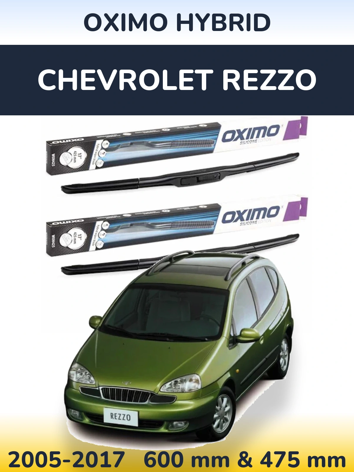 Sada předních stěračů Oximo Hybrid 600 a 475 mm pro Chevrolet Rezzo 2005-2017