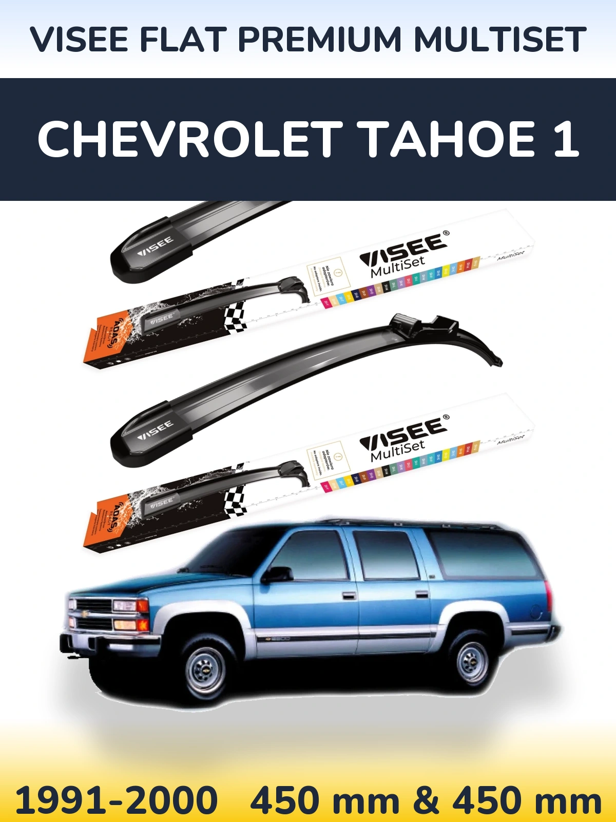Sada předních stěračů VISEE FLAT PREMIUM MultiSet 450 a 450 mm pro Chevrolet Tahoe 1 1991-2000