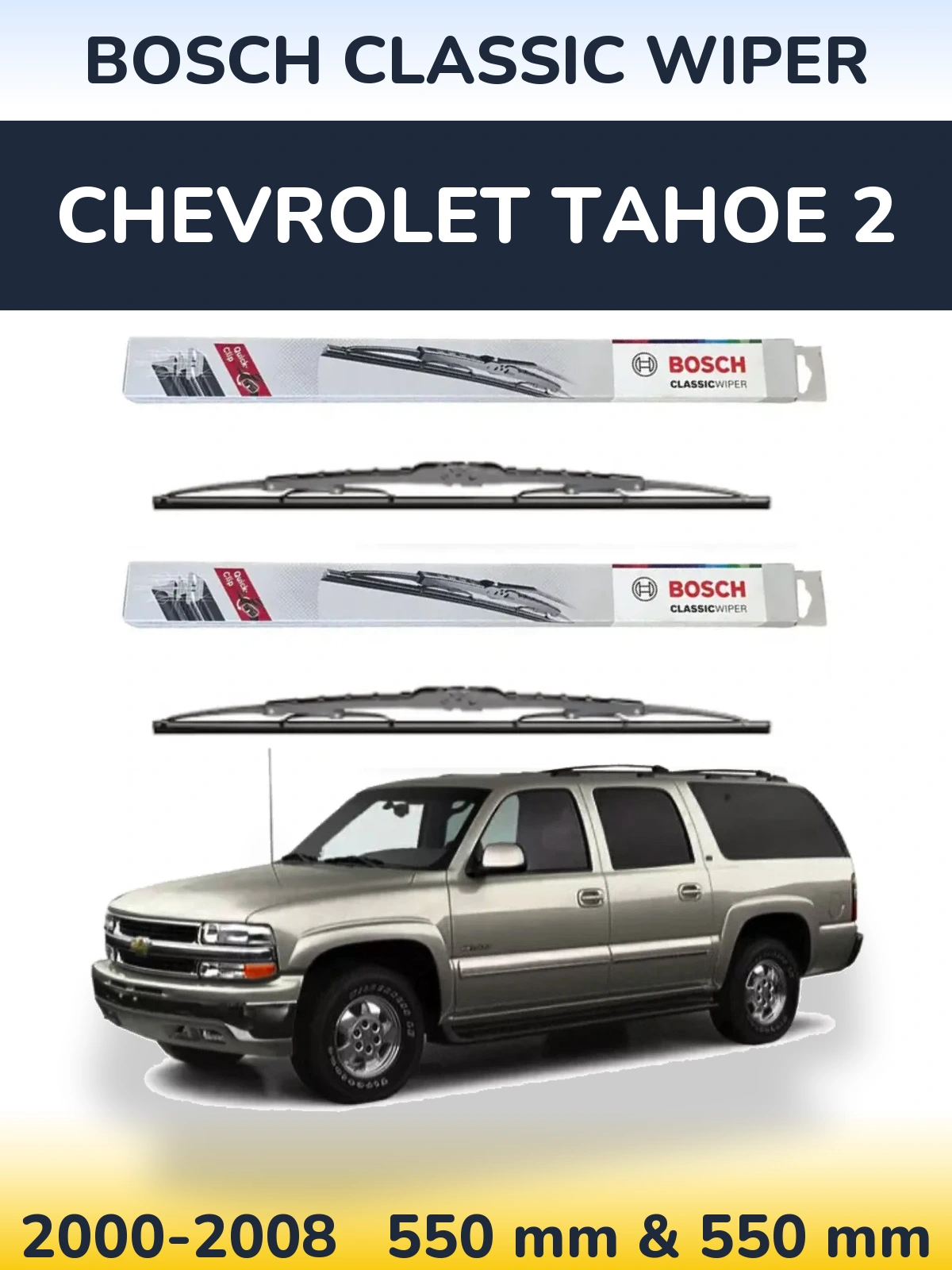 Sada předních stěračů BOSCH Classic Wiper 550 a 550 mm pro Chevrolet Tahoe 2 2000-2008
