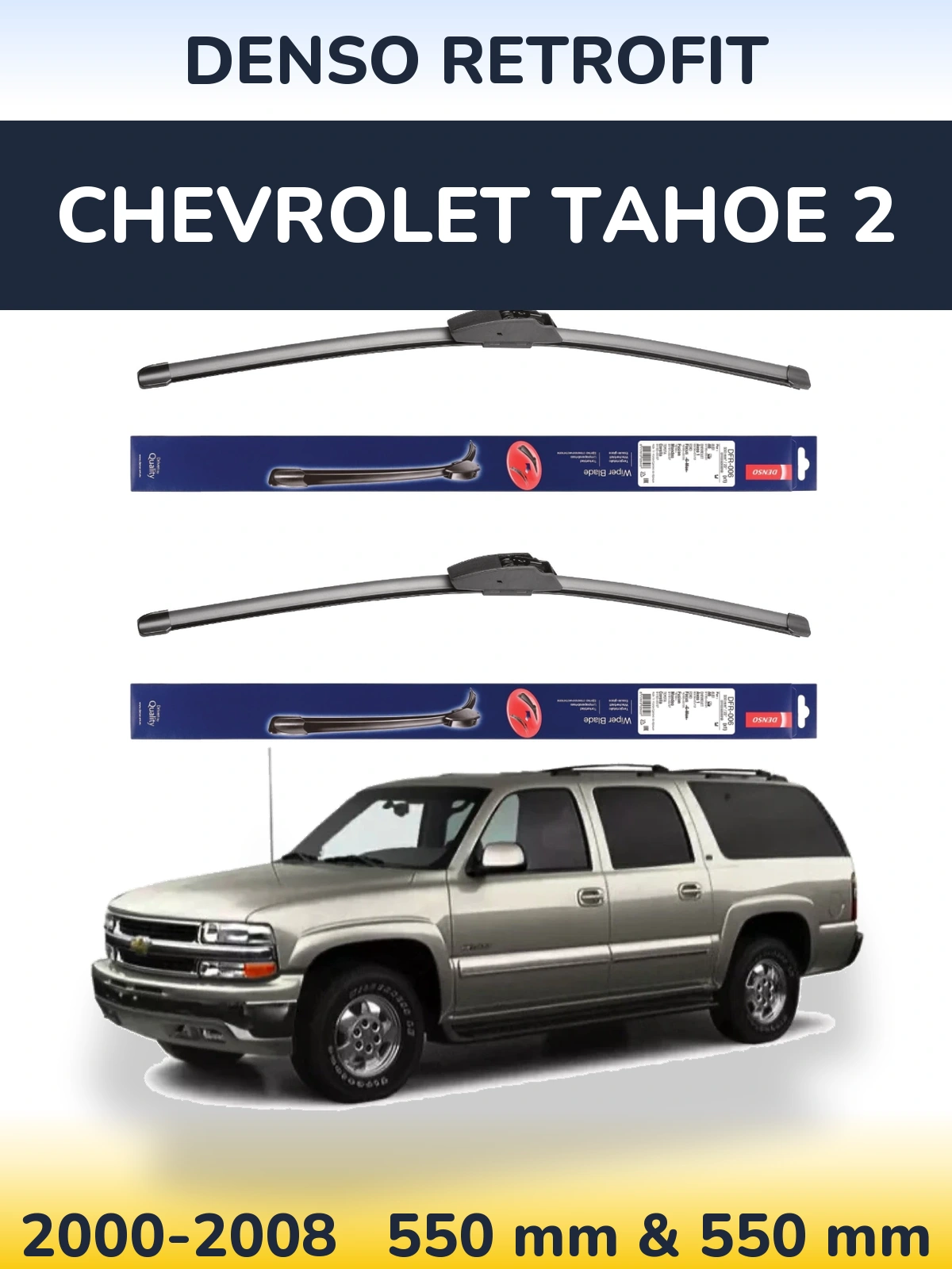 Sada předních stěračů Denso Retrofit 550 a 550 mm pro Chevrolet Tahoe 2 2000-2008