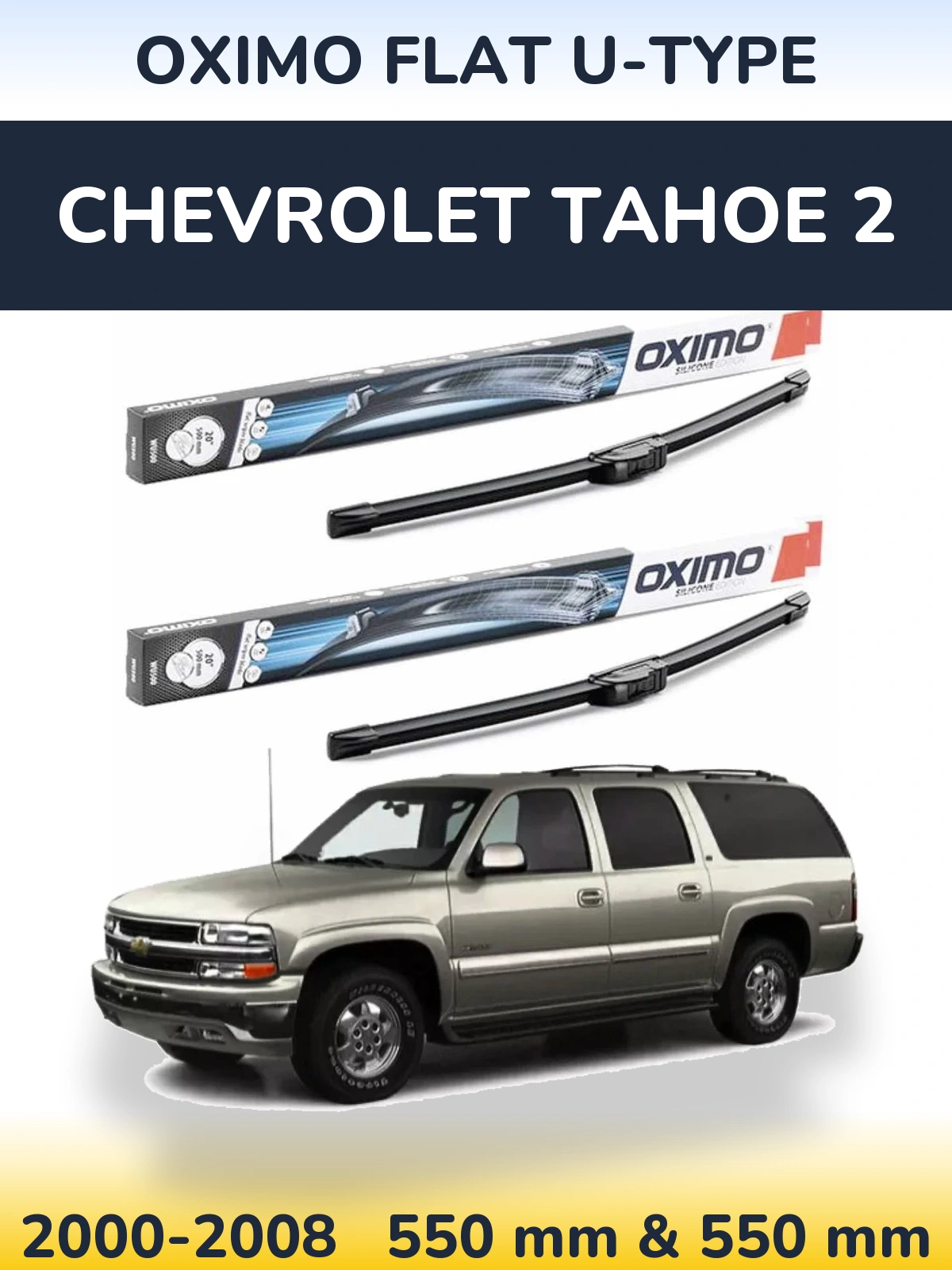 Sada předních stěračů Oximo Flat U-type 550 a 550 mm pro Chevrolet Tahoe 2 2000-2008