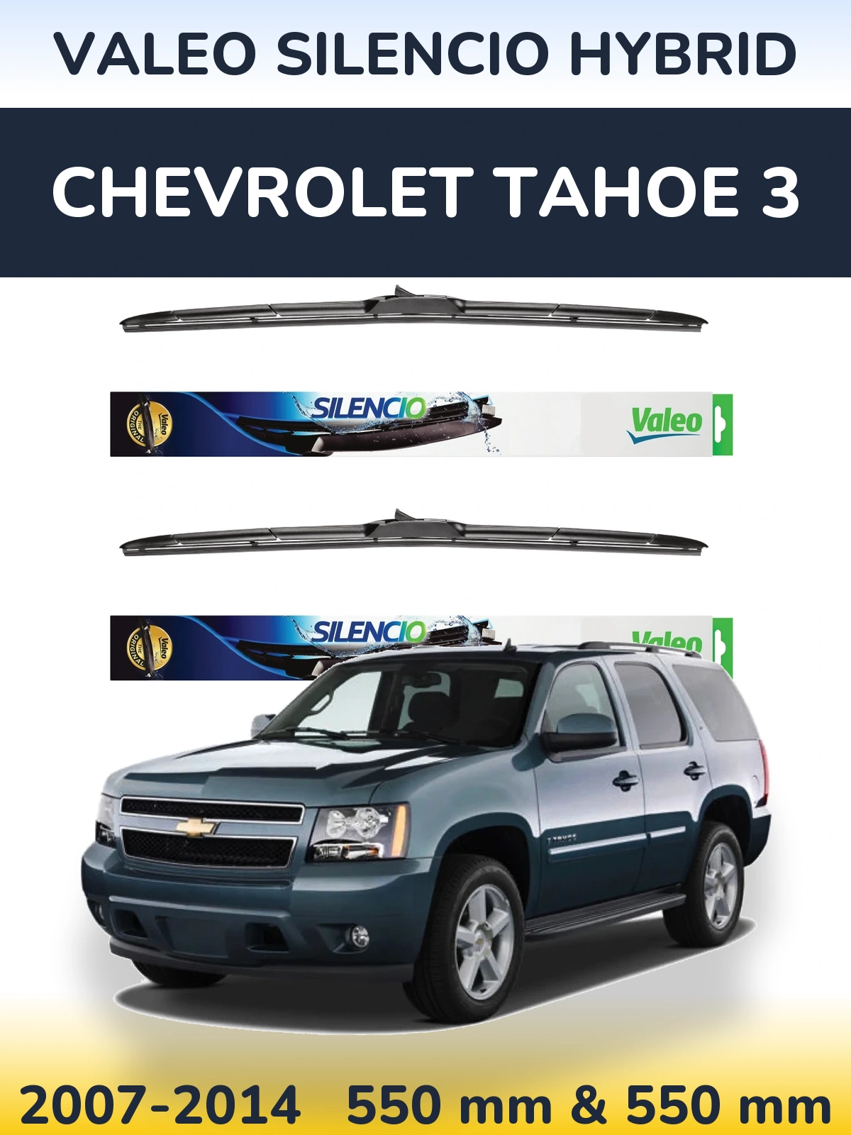Комплект передніх щіток Valeo Silencio Hybrid 550 & 550 мм для Chevrolet Tahoe 3 2007-2014
