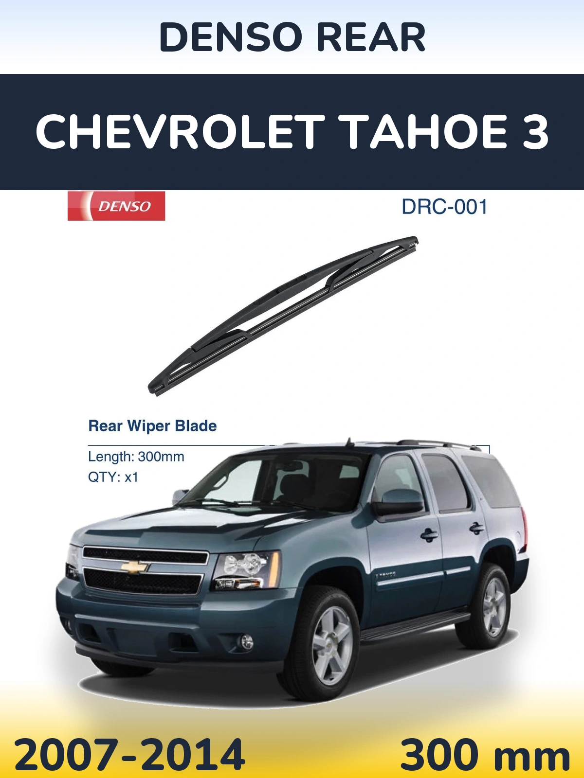 Zadní stěrač Denso Rear 300 mm pro Chevrolet Tahoe 3 2007-2014
