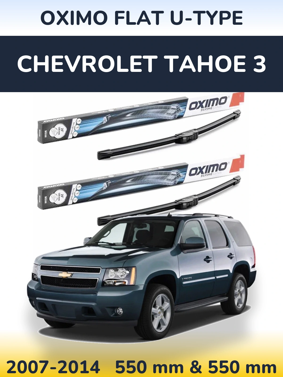 Sada předních stěračů Oximo Flat U-type 550 a 550 mm pro Chevrolet Tahoe 3 2007-2014