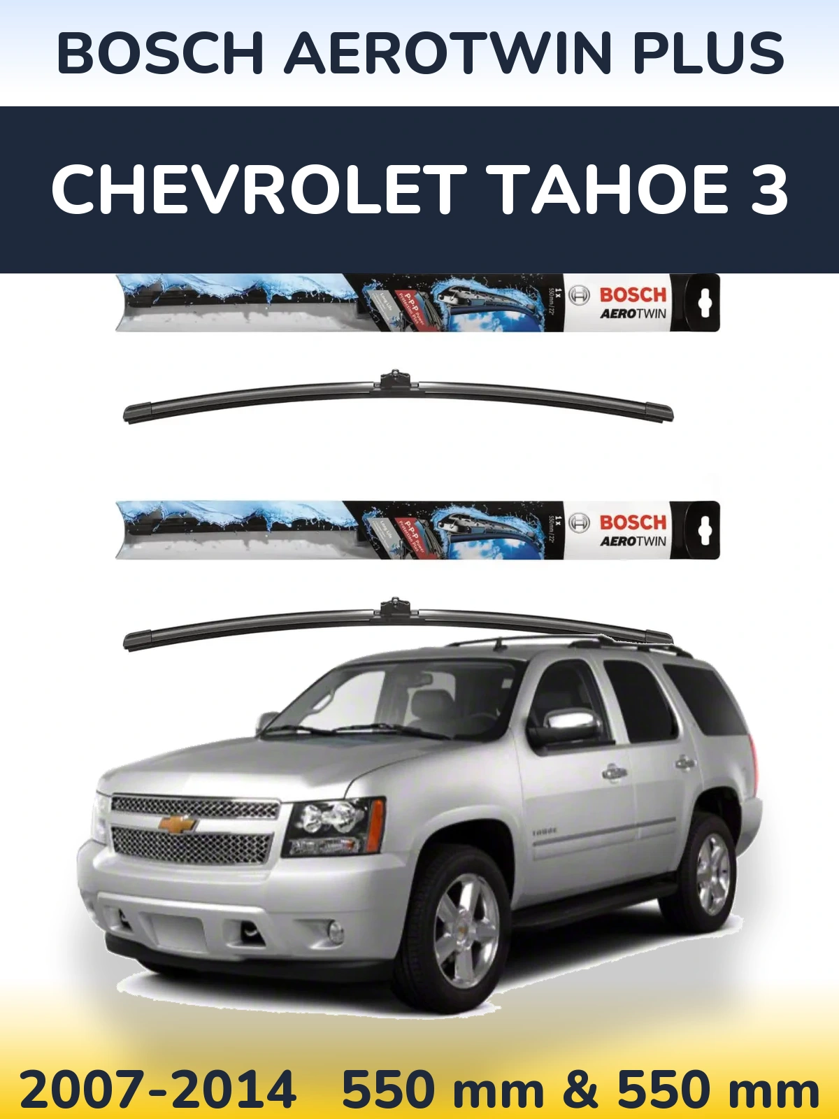 Sada předních stěračů BOSCH AeroTwin Plus 550 a 550 mm pro Chevrolet Tahoe 3 2007-2014