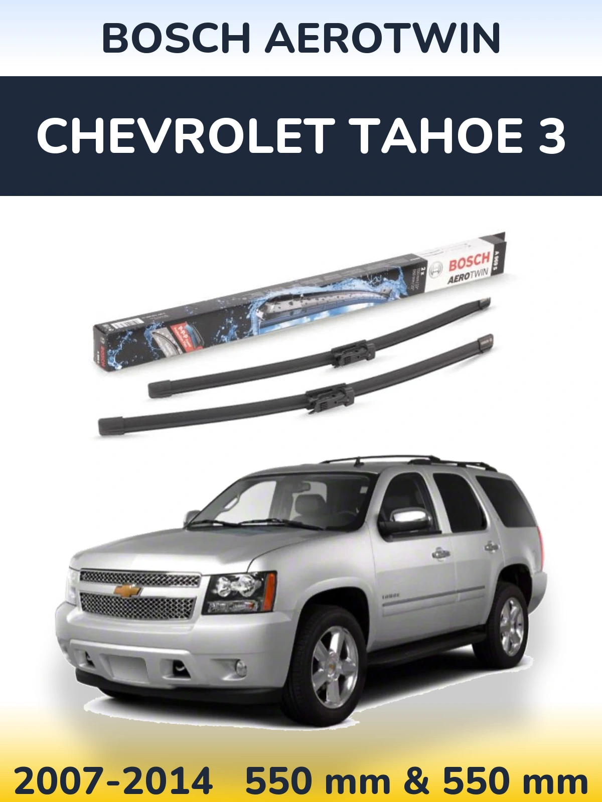Sada předních stěračů BOSCH AeroTwin 550 a 550 mm pro Chevrolet Tahoe 3 2007-2014