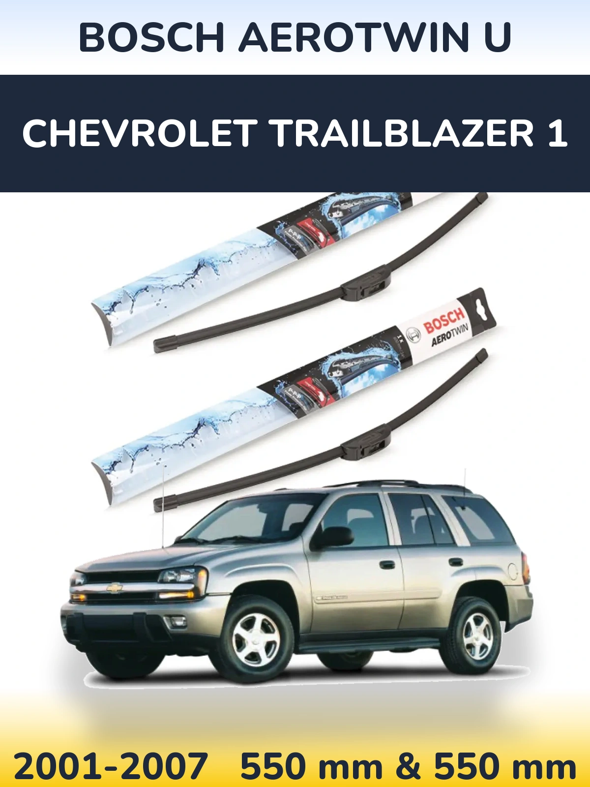 Sada předních stěračů BOSCH AeroTwin U 550 a 550 mm pro Chevrolet TrailBlazer 1 2001-2007