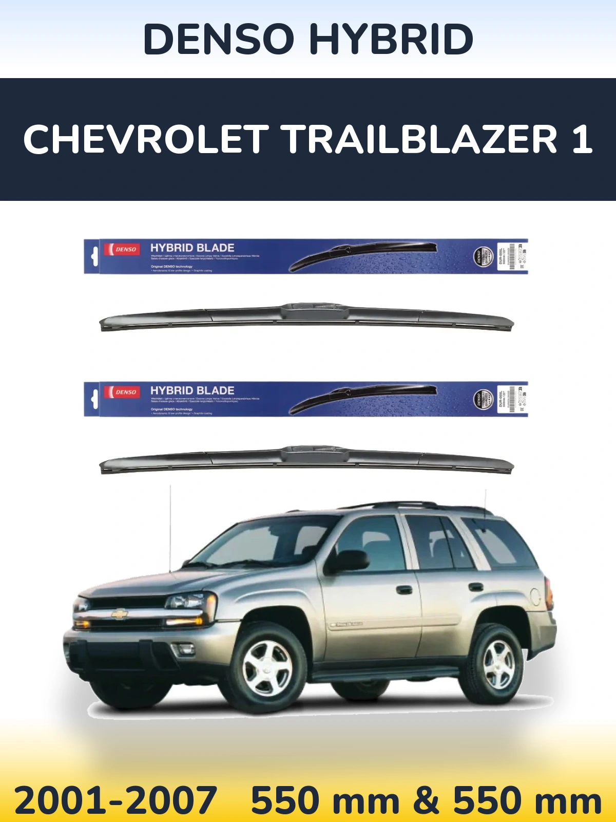 Sada předních stěračů Denso Hybrid 550 a 550 mm pro Chevrolet TrailBlazer 1 2001-2007