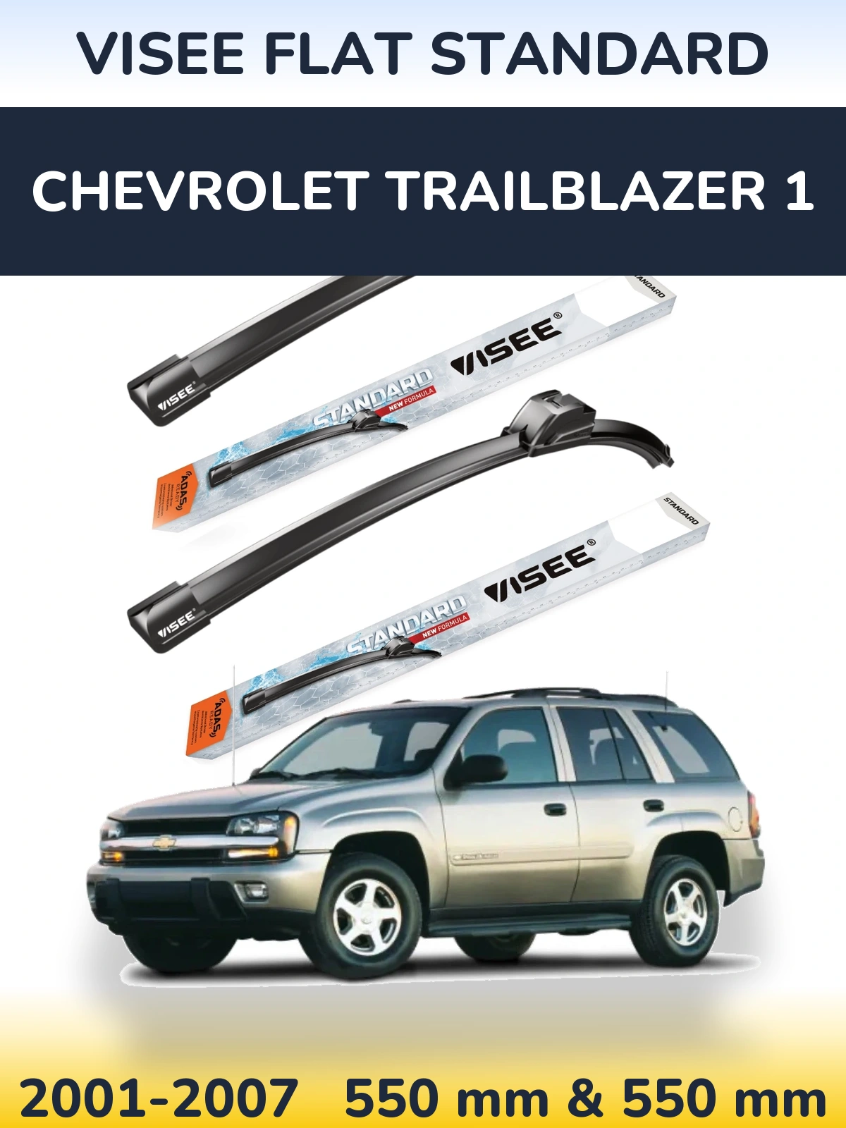 Sada předních stěračů VISEE FLAT STANDARD 550 a 550 mm pro Chevrolet TrailBlazer 1 2001-2007