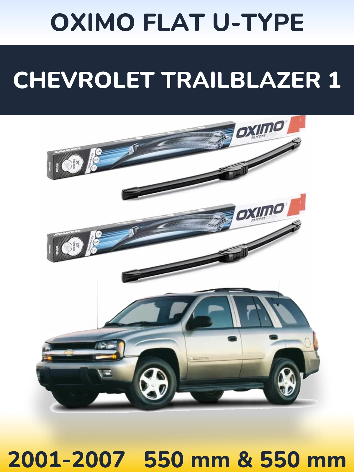 Sada předních stěračů Oximo Flat U-type 550 a 550 mm pro Chevrolet TrailBlazer 1 2001-2007