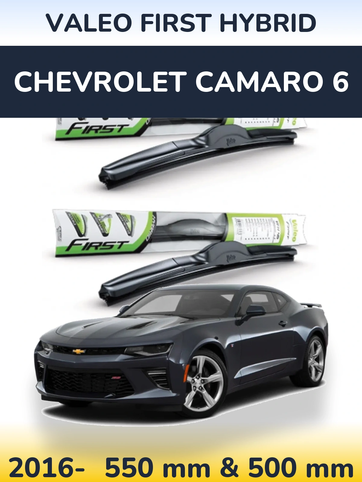 Комплект передніх щіток Valeo First Hybrid 550 & 500 мм для Chevrolet Camaro 6 2016-2026