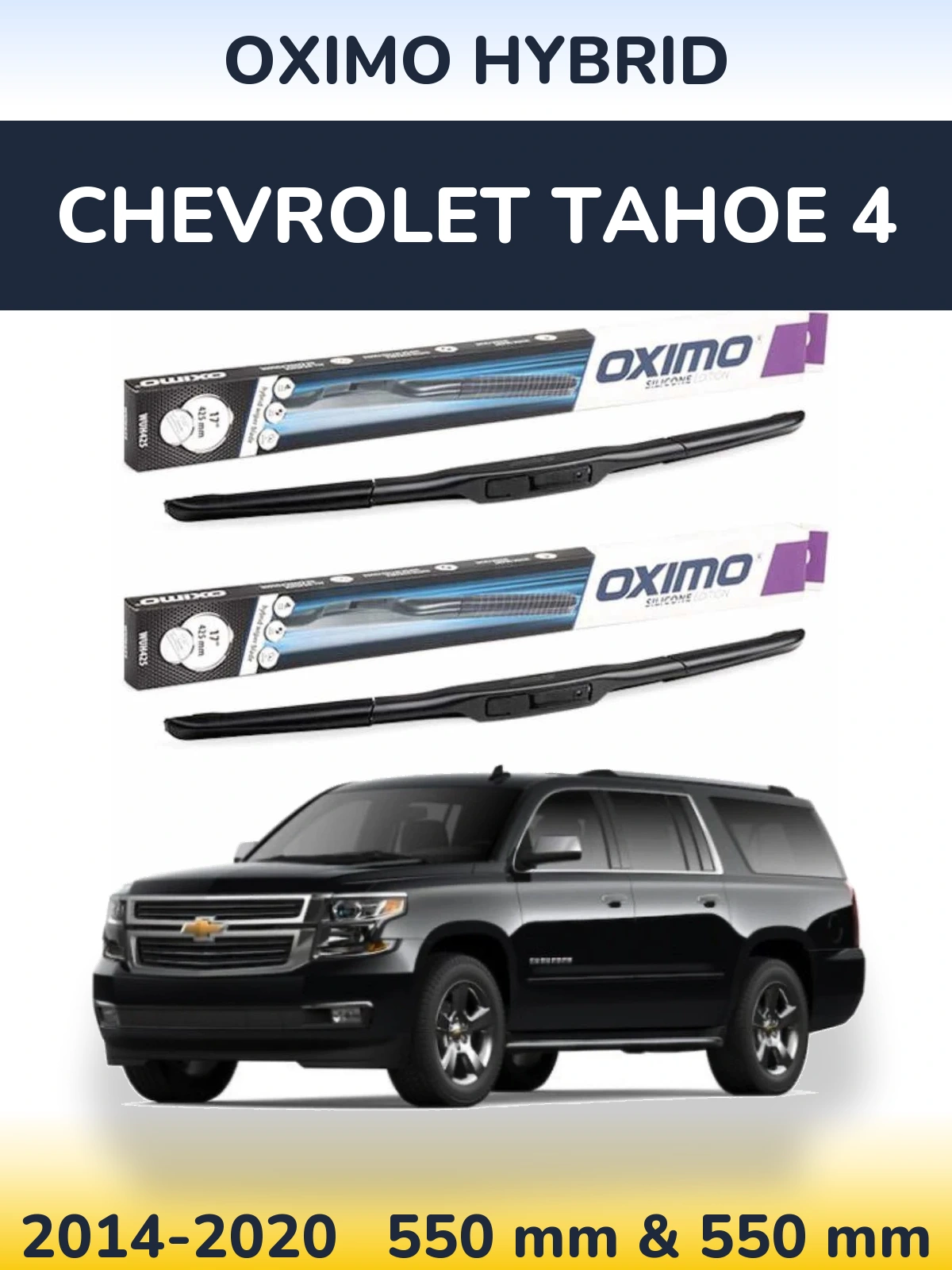 Sada předních stěračů Oximo Hybrid 550 a 550 mm pro Chevrolet Tahoe 4 2014-2020
