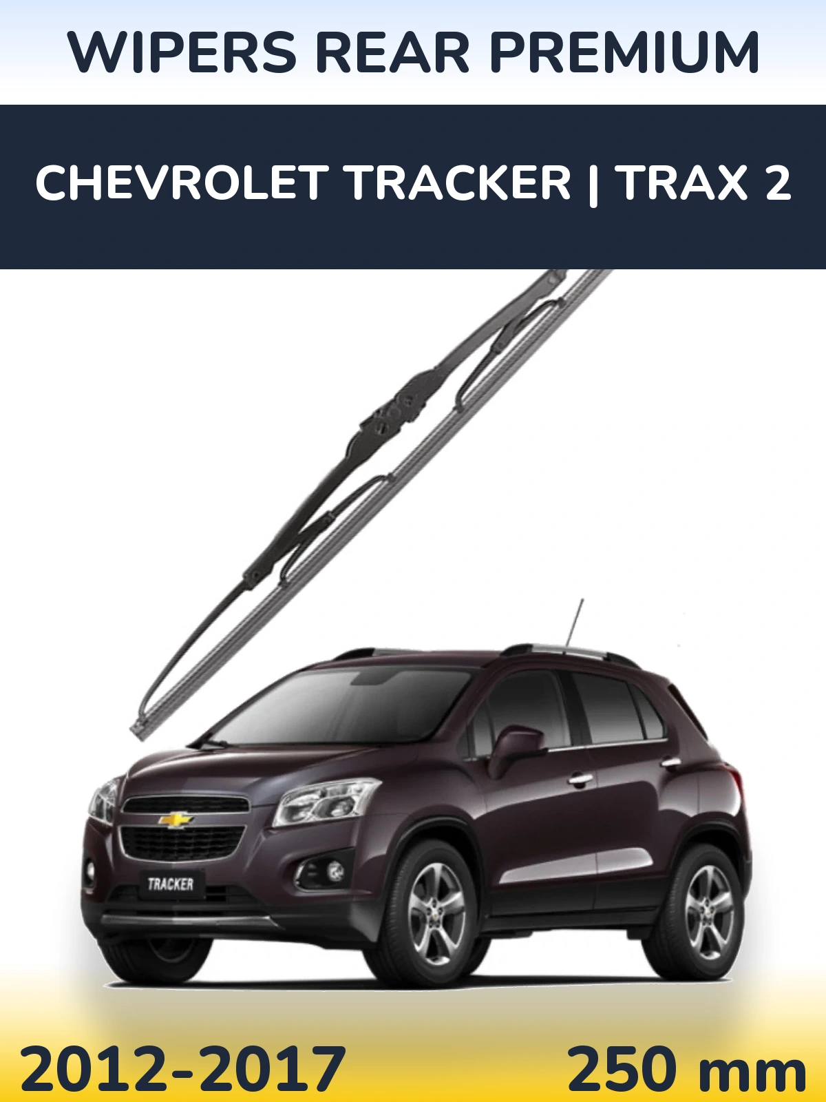 Zadní stěrač WIPERS REAR PREMIUM 250 mm pro Chevrolet Tracker | Trax 2 2012-2017