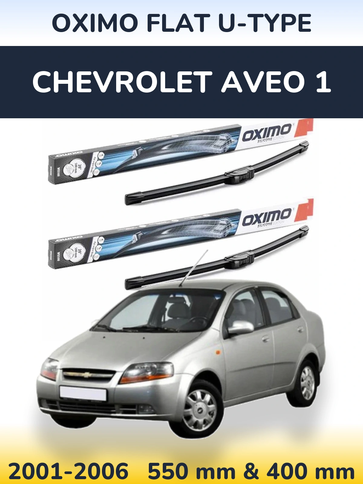 Sada předních stěračů Oximo Flat U-type 550 a 400 mm pro Chevrolet Aveo 1 2001-2006
