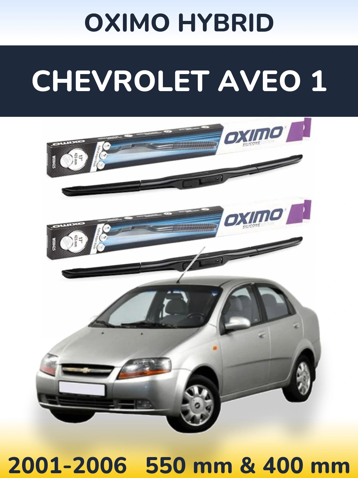 Sada předních stěračů Oximo Hybrid 550 a 400 mm pro Chevrolet Aveo 1 2001-2006