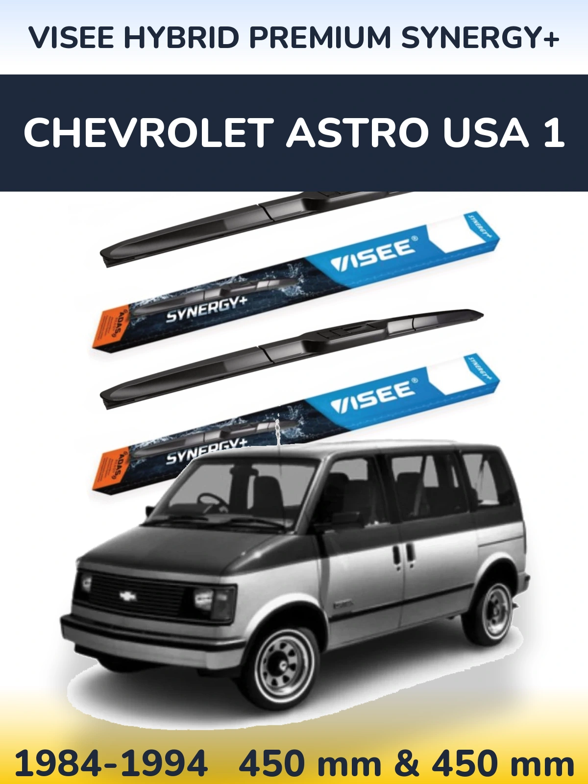 Комплект передніх щіток VISEE HYBRID PREMIUM SYNERGY+ 450 & 450 мм для Chevrolet Astro USA 1 1984-1994