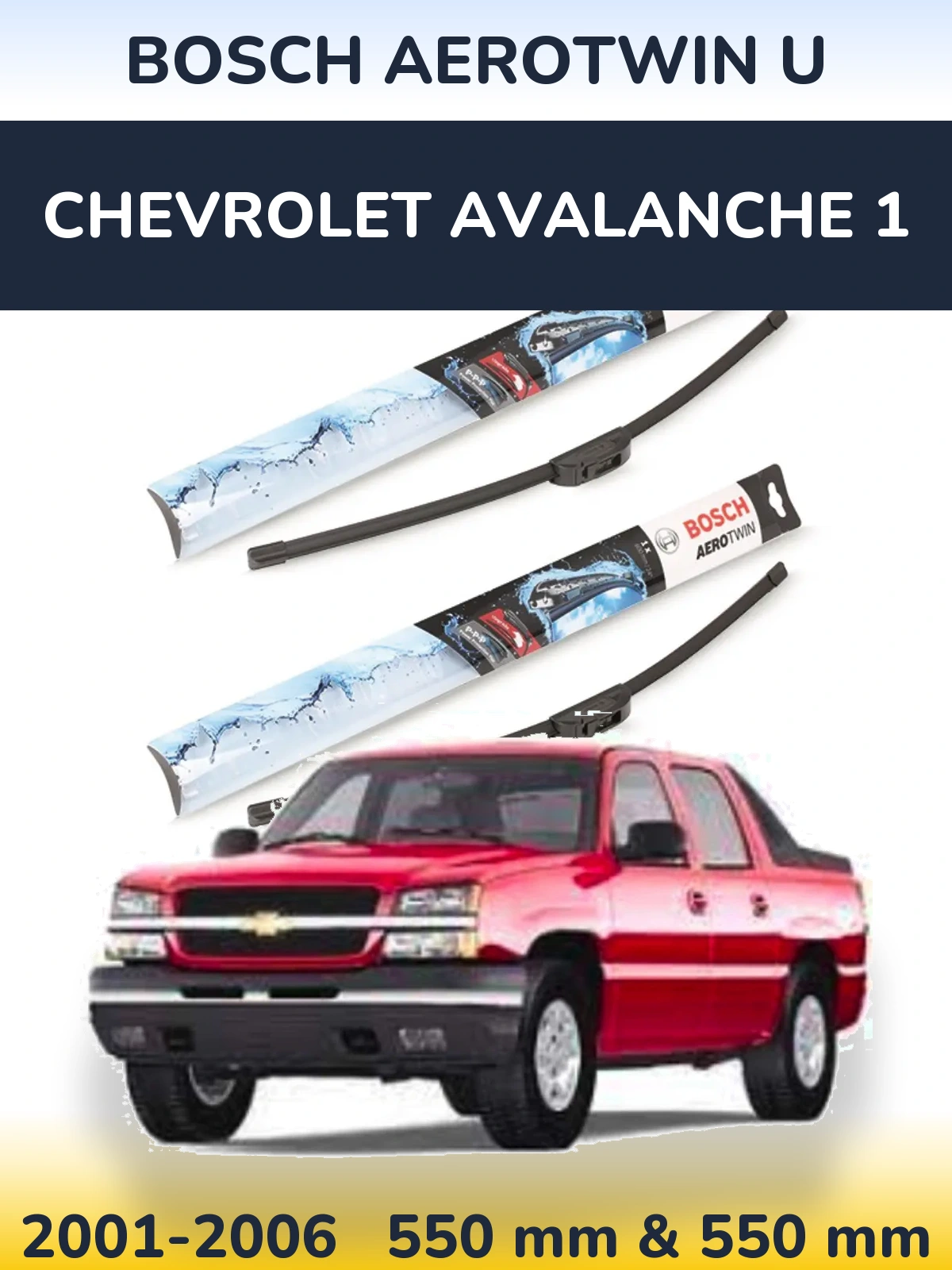 Sada předních stěračů BOSCH AeroTwin U 550 a 550 mm pro Chevrolet Avalanche 1 2001-2006