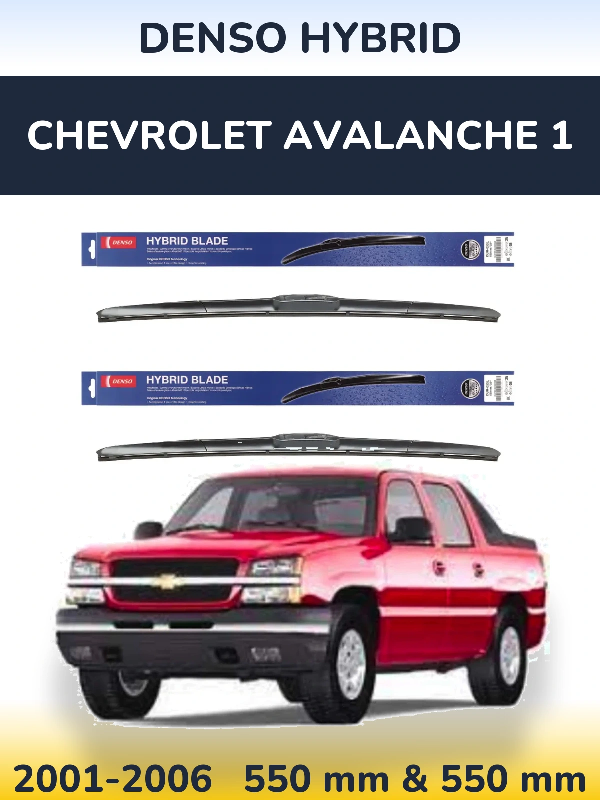 Sada předních stěračů Denso Hybrid 550 a 550 mm pro Chevrolet Avalanche 1 2001-2006