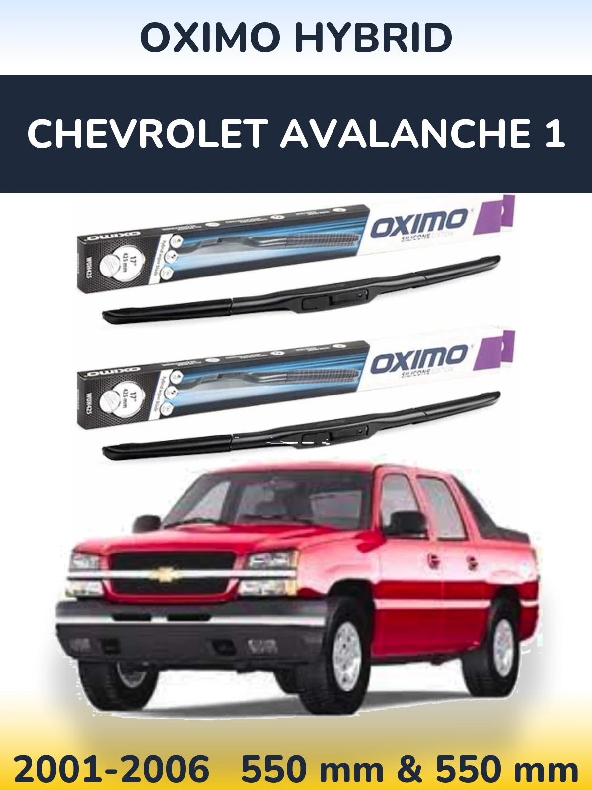 Sada předních stěračů Oximo Hybrid 550 a 550 mm pro Chevrolet Avalanche 1 2001-2006
