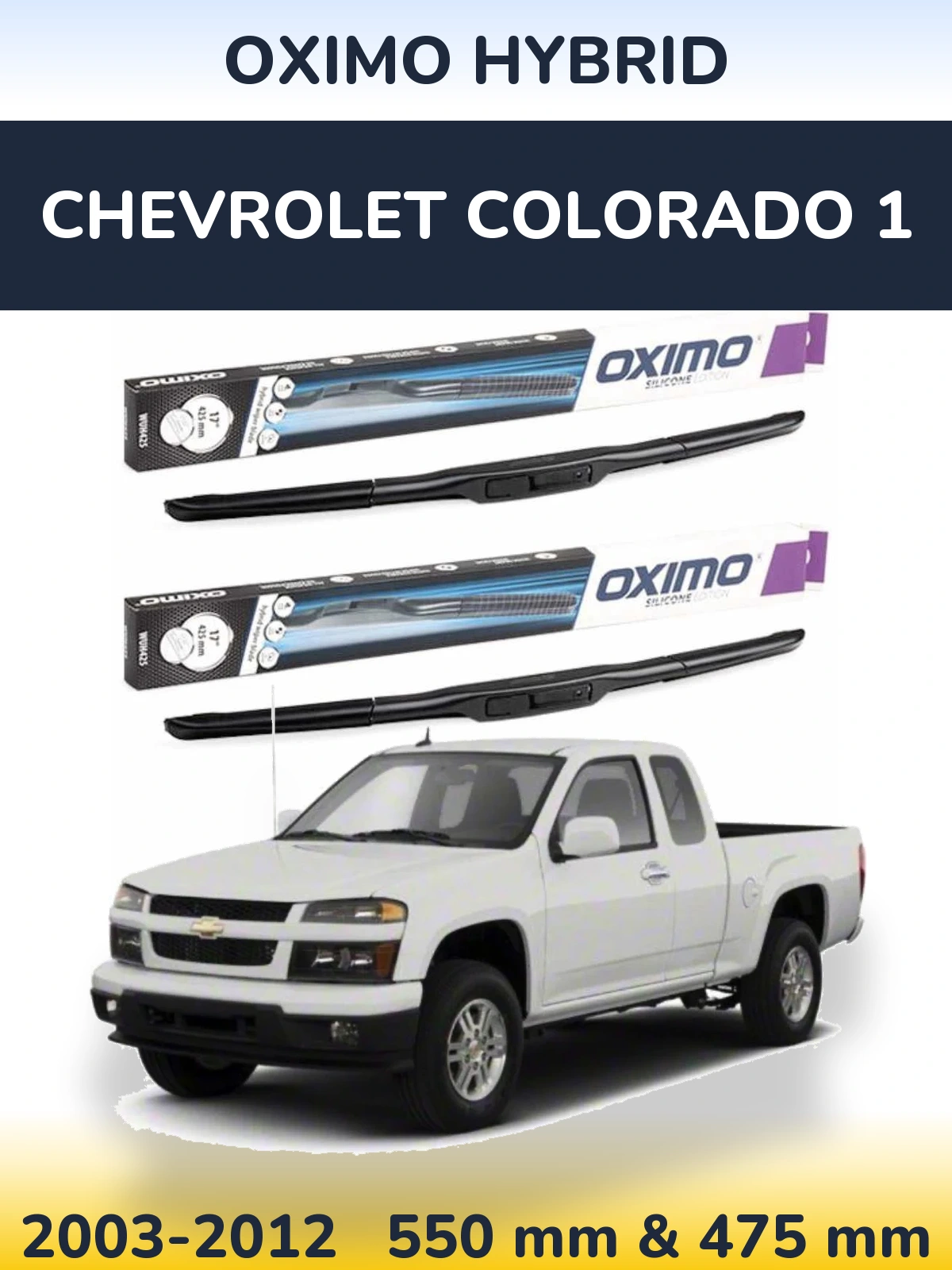 Sada předních stěračů Oximo Hybrid 550 a 475 mm pro Chevrolet Colorado 1 2003-2012