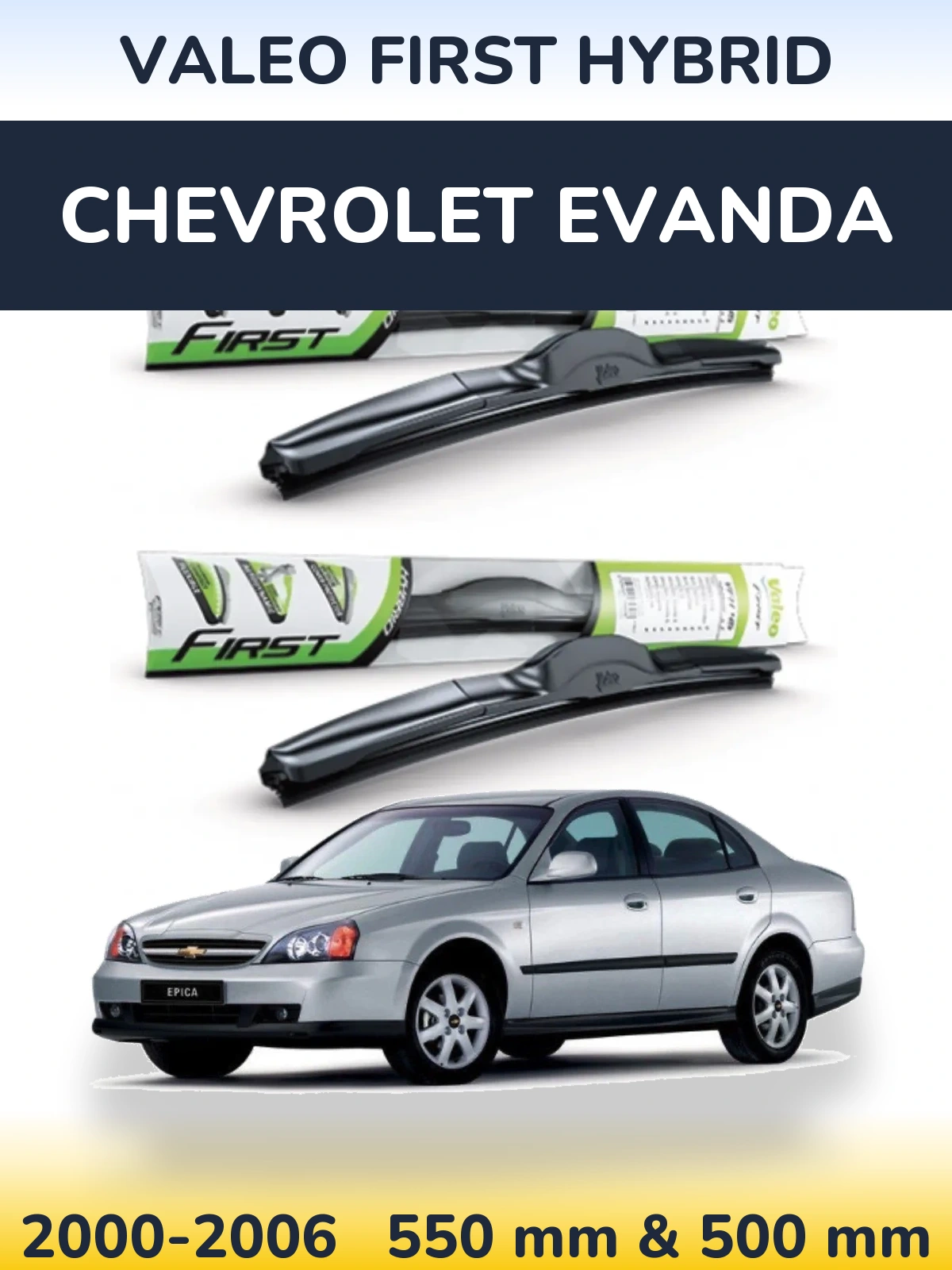 Sada předních stěračů Valeo First Hybrid 550 a 500 mm pro Chevrolet Evanda 2000-2006