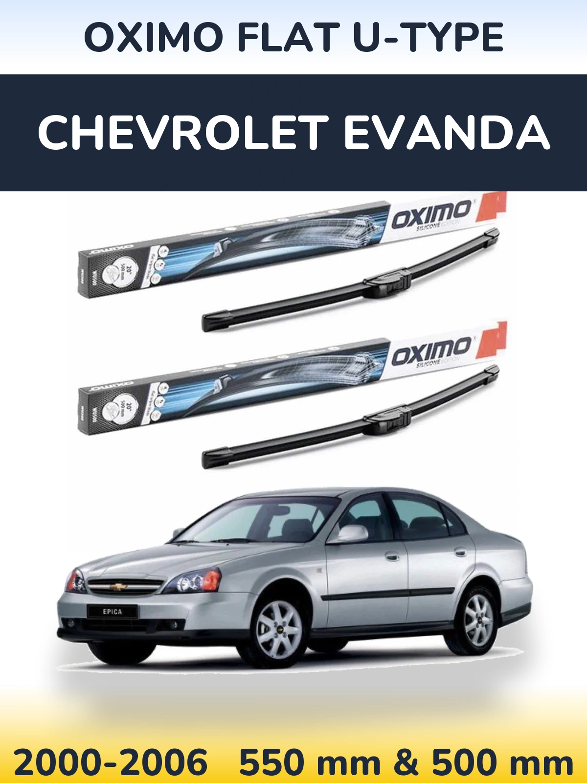 Sada předních stěračů Oximo Flat U-type 550 a 500 mm pro Chevrolet Evanda 2000-2006