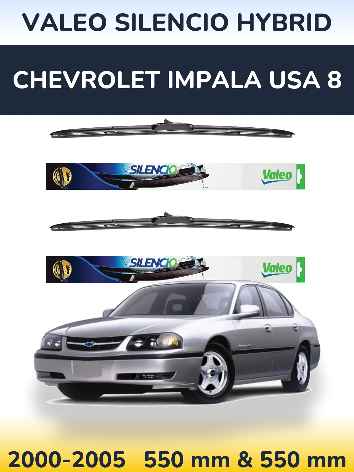 Комплект передніх щіток Valeo Silencio Hybrid 550 & 550 мм для Chevrolet Impala USA 8 2000-2005
