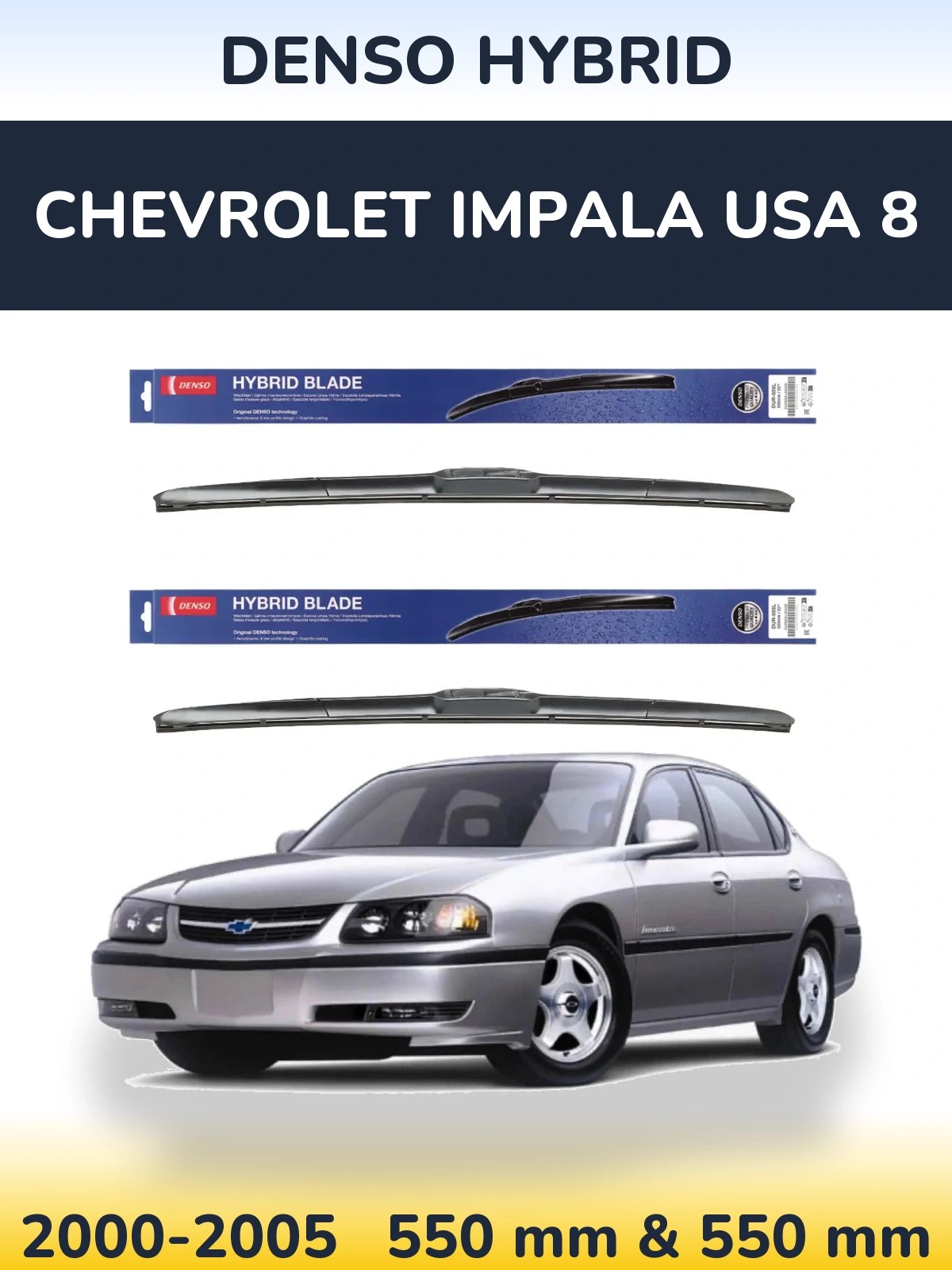 Sada předních stěračů Denso Hybrid 550 a 550 mm pro Chevrolet Impala USA 8 2000-2005