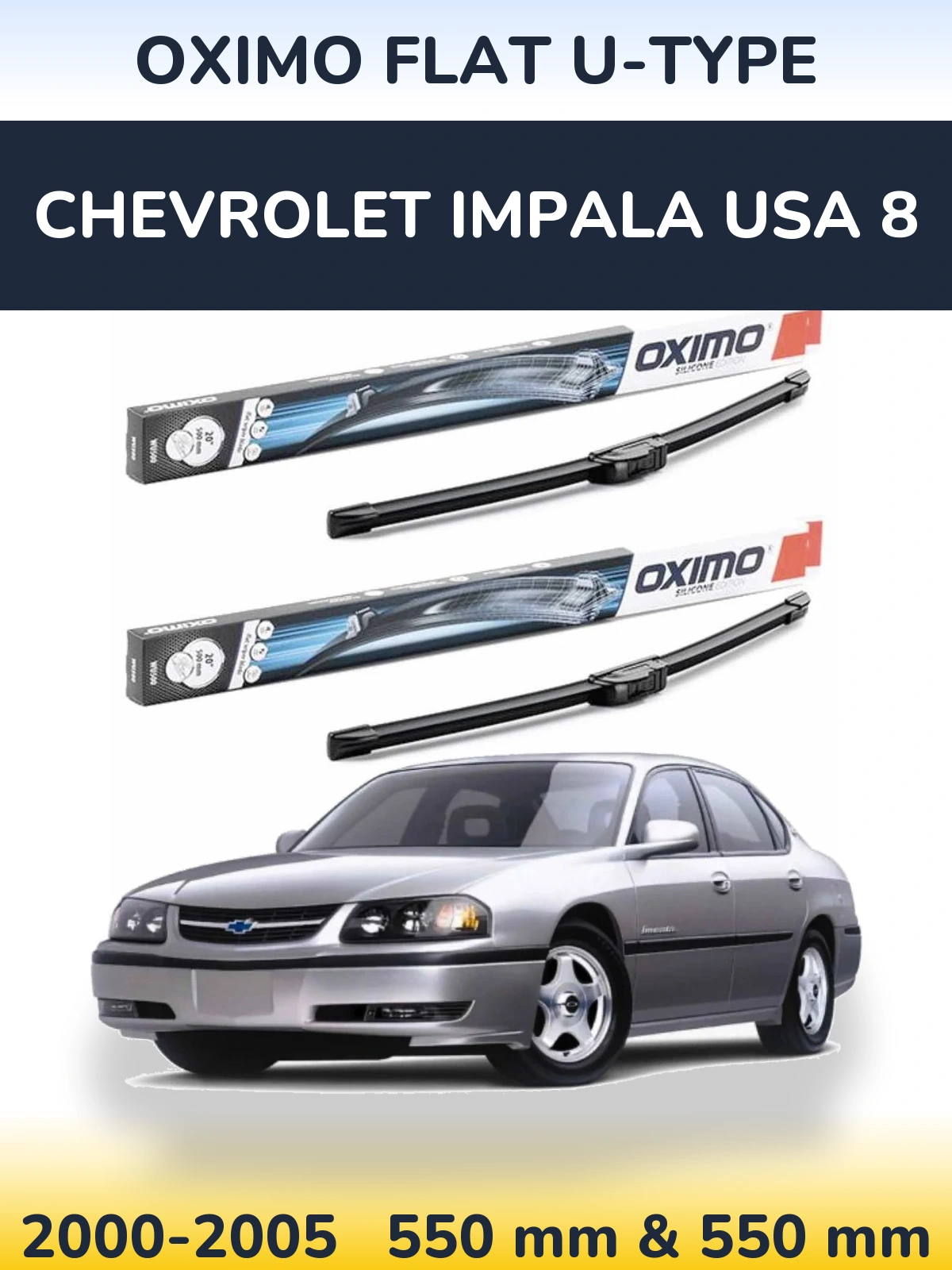 Sada předních stěračů Oximo Flat U-type 550 a 550 mm pro Chevrolet Impala USA 8 2000-2005
