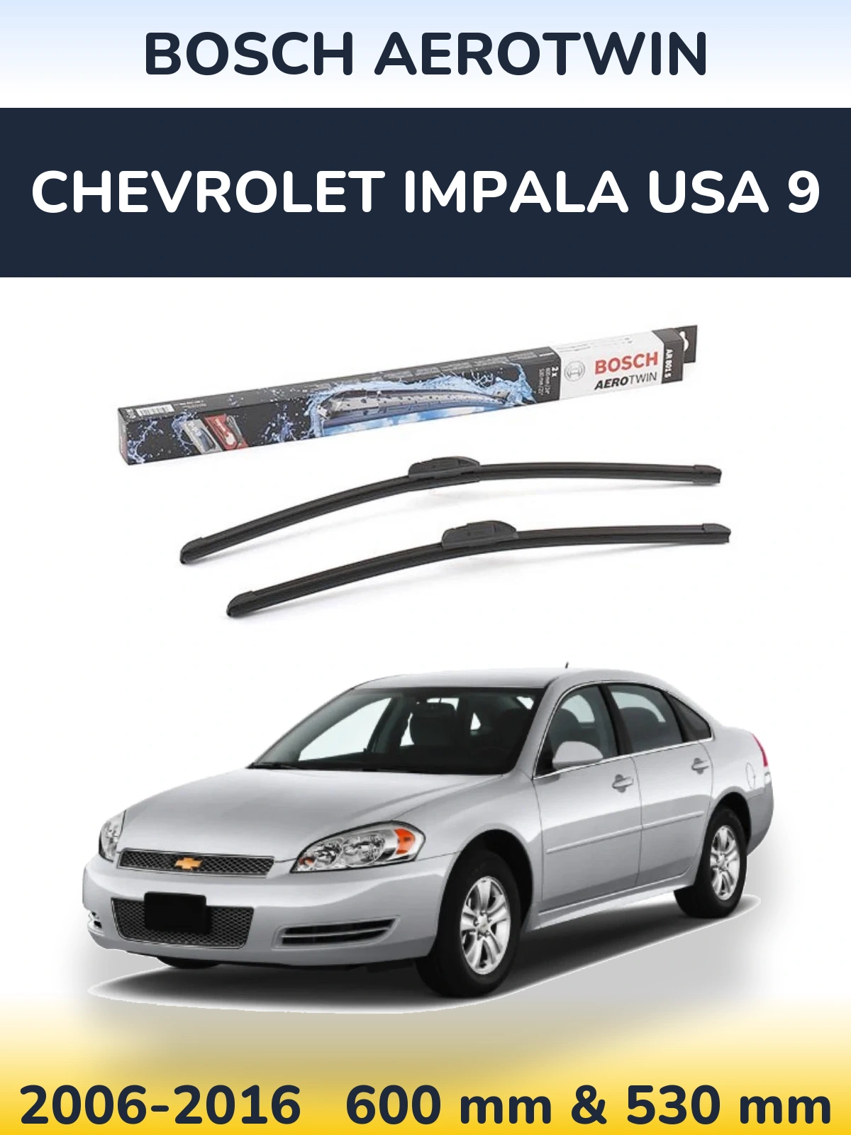 Sada předních stěračů BOSCH AeroTwin 600 a 530 mm pro Chevrolet Impala USA 9 2006-2016