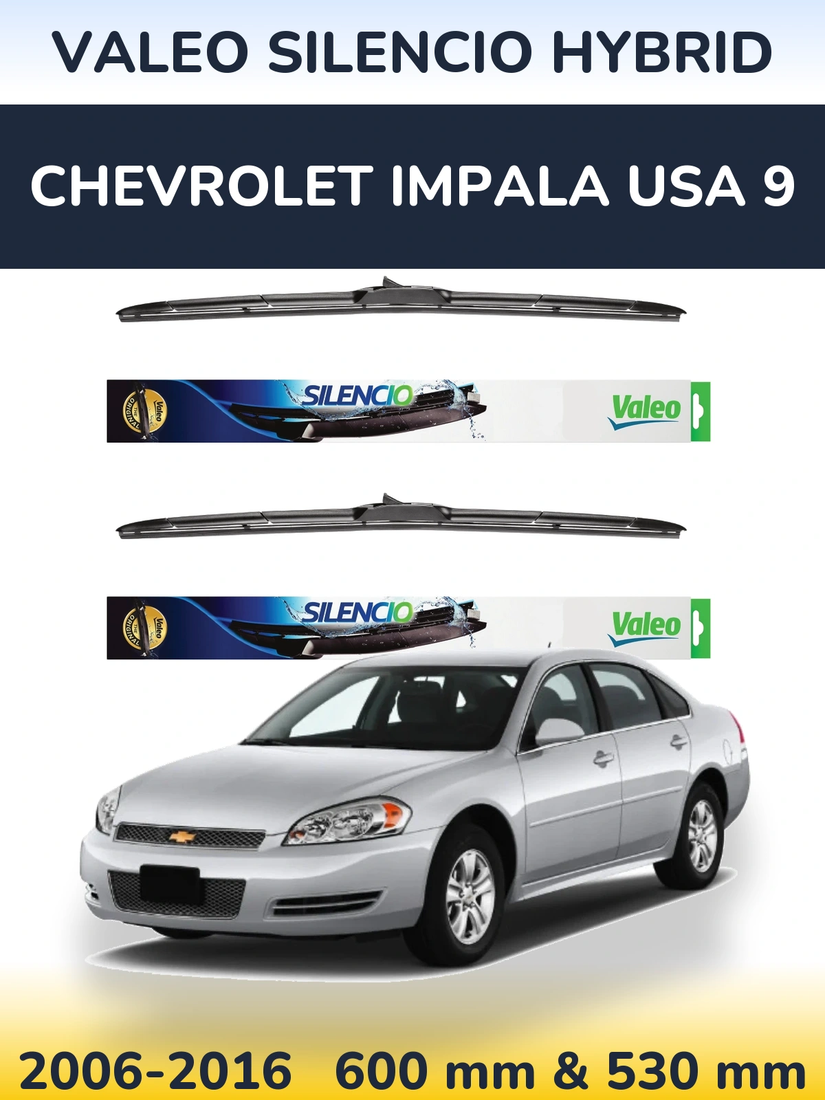 Sada předních stěračů Valeo Silencio Hybrid 600 a 530 mm pro Chevrolet Impala USA 9 2006-2016