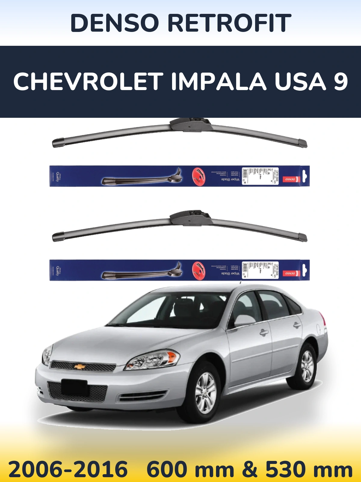 Sada předních stěračů Denso Retrofit 600 a 530 mm pro Chevrolet Impala USA 9 2006-2016