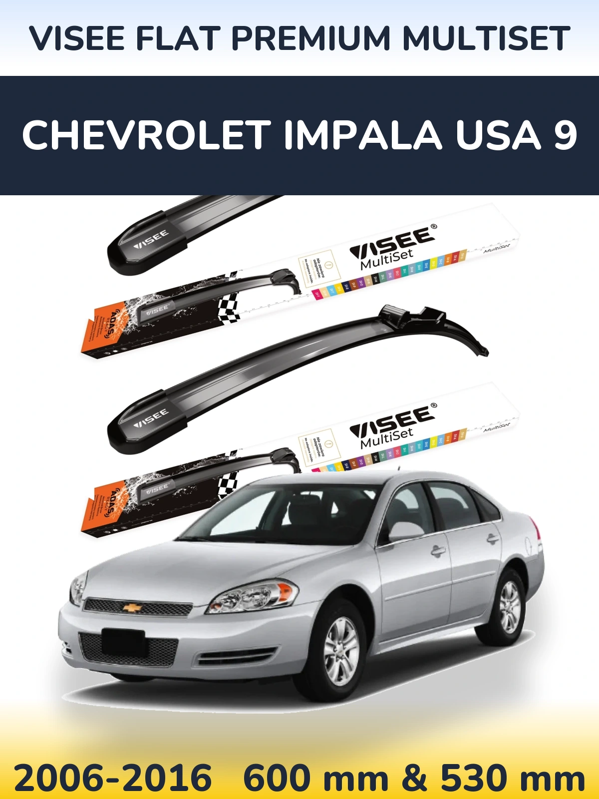 Sada předních stěračů VISEE FLAT PREMIUM MultiSet 600 a 530 mm pro Chevrolet Impala USA 9 2006-2016