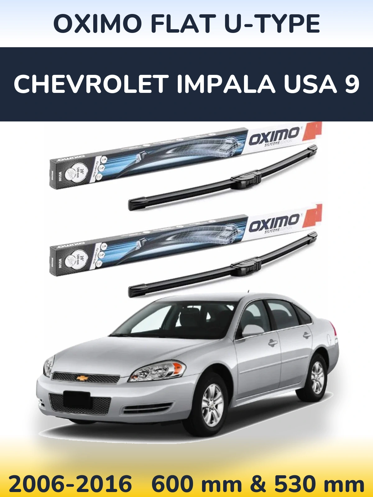 Sada předních stěračů Oximo Flat U-type 600 a 530 mm pro Chevrolet Impala USA 9 2006-2016