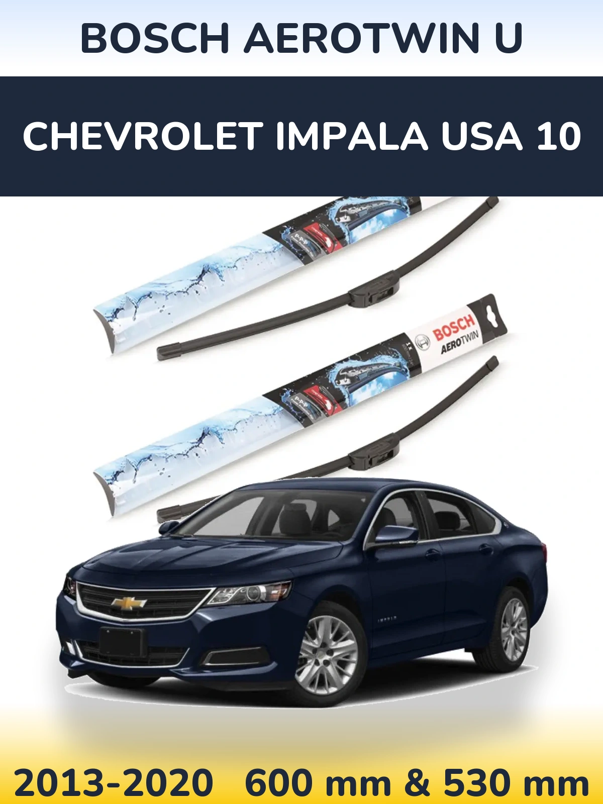 Sada předních stěračů BOSCH AeroTwin U 600 a 530 mm pro Chevrolet Impala USA 10 2013-2020