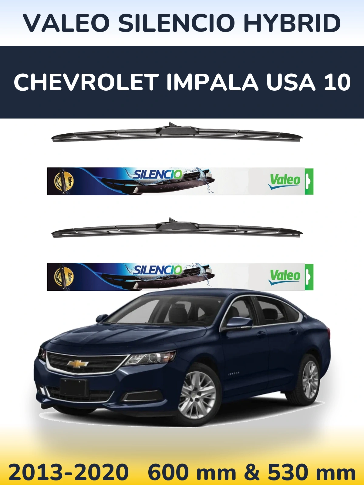 Sada předních stěračů Valeo Silencio Hybrid 600 a 530 mm pro Chevrolet Impala USA 10 2013-2020