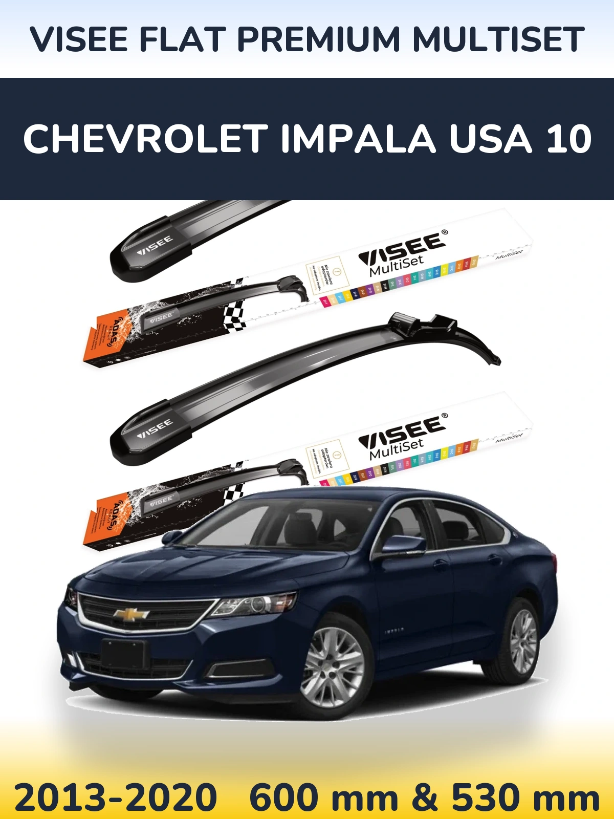 Sada předních stěračů VISEE FLAT PREMIUM MultiSet 600 a 530 mm pro Chevrolet Impala USA 10 2013-2020