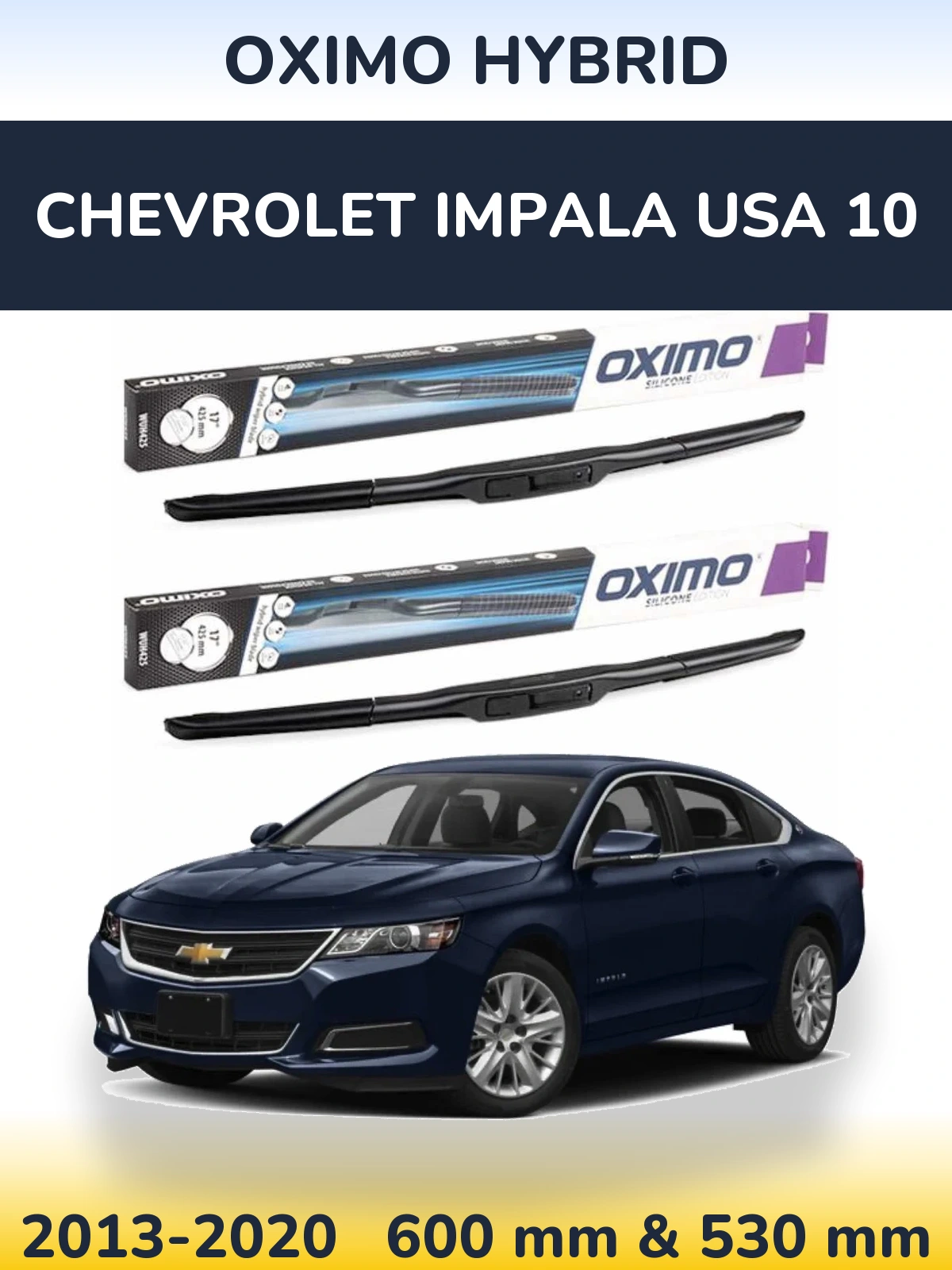 Sada předních stěračů Oximo Hybrid 600 a 530 mm pro Chevrolet Impala USA 10 2013-2020