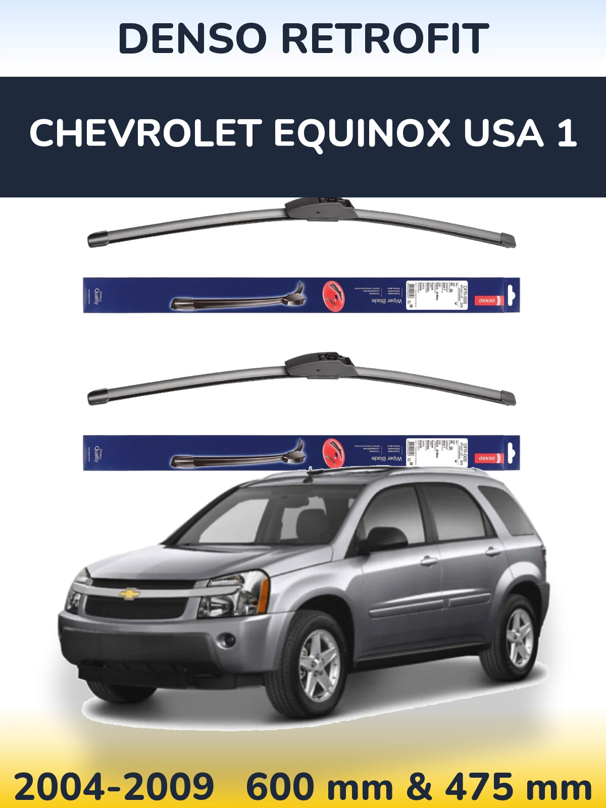 Sada předních stěračů Denso Retrofit 600 a 475 mm pro Chevrolet Equinox USA 1 2004-2009