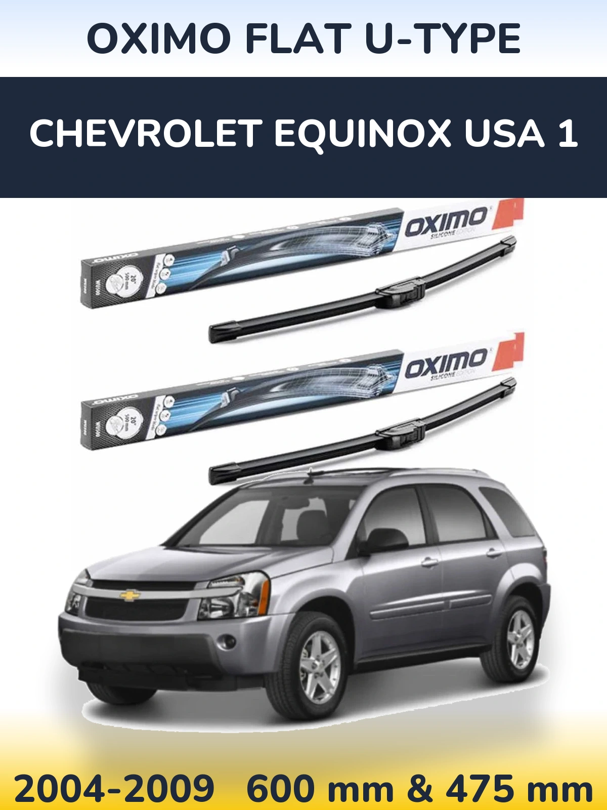 Sada předních stěračů Oximo Flat U-type 600 a 475 mm pro Chevrolet Equinox USA 1 2004-2009