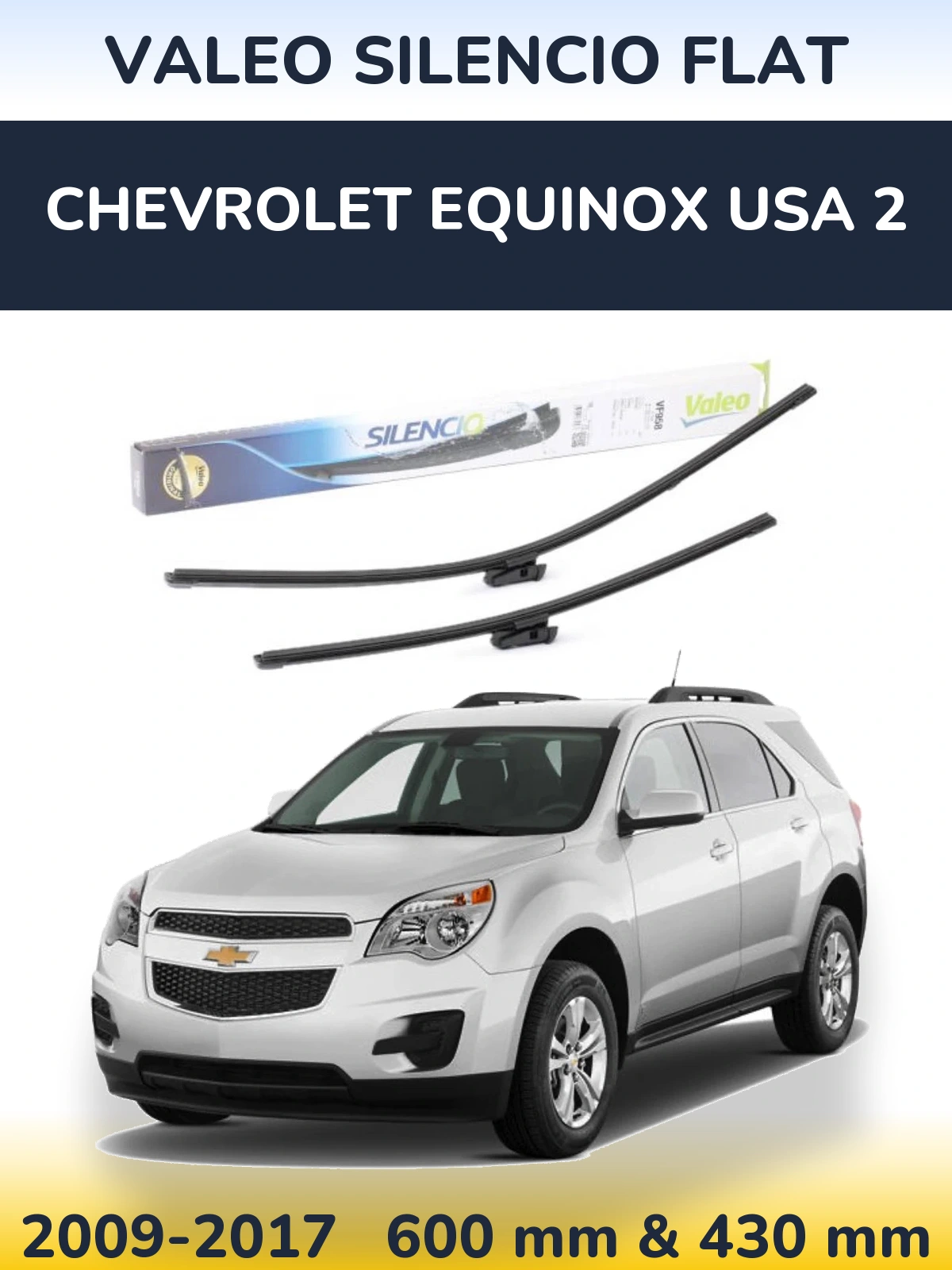 Sada předních stěračů Valeo Silencio Flat 600 a 430 mm pro Chevrolet Equinox USA 2 2009-2017