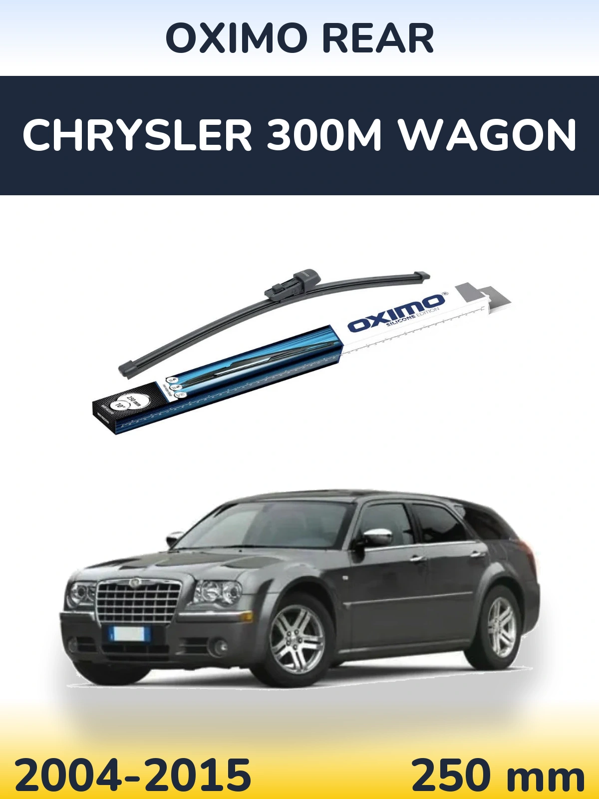Zadní stěrač Oximo Rear 250 mm pro Chrysler 300M Wagon 2004-2015